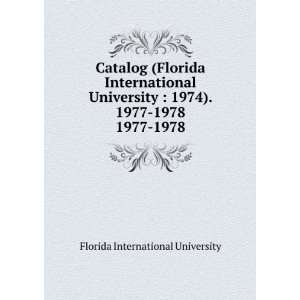  Catalog (Florida International University  1974). 1977 
