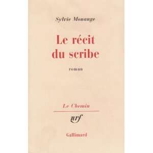  Le rÃ©cit du scribe (French Edition) (9782070714254 