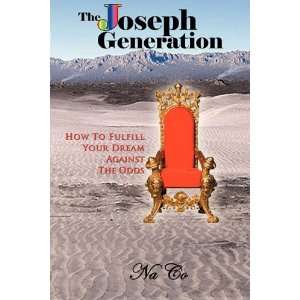  The Joseph Generation, How To Fulfill Your Dream Against 