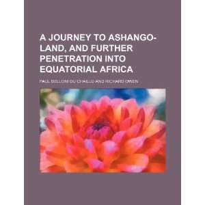   Into Equatorial Africa (9781235658839) Paul Belloni Du Chaillu Books