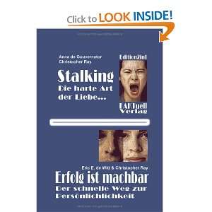   Stalking / Erfolg ist machbar. (9783831130184): Eric E. de Witt: Books