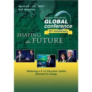  2007 Global Conference Reforming a K 12 Education System 