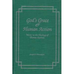  Gods Grace Human Action Merit Theology Thomas Aquinas 