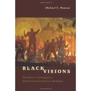    American Political Ideologies [Paperback]: Michael C. Dawson: Books