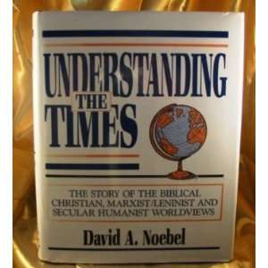 com Understanding the Times  The Story of the Biblical Christianity 