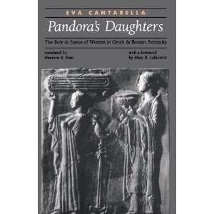  Pandoras Daughters The Role and Status of Women in Greek 