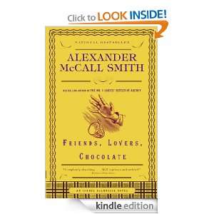Friends, Lovers, Chocolate Book 2 Alexander Mccall Smith  