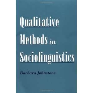   Methods in Sociolinguistics [Paperback] Barbara Johnstone Books