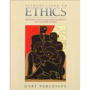  Introduction to Ethics Personal and Social Responsibility 