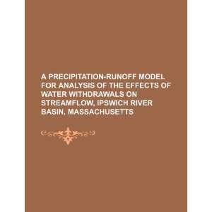  A precipitation runoff model for analysis of the effects 