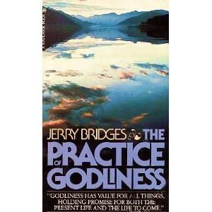  The Practice of Godliness Jerry Bidges Books