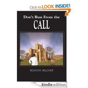 Dont Run From the Call Belinda Belcher  Kindle Store