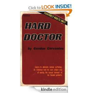 Hard Doctor Gordon Cervantes  Kindle Store