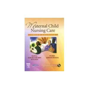  Maternal Child Nursing Care   Textbook Only: Undefined 