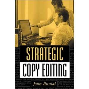  Strategic Copy Editing [Paperback] John Russial Phd 