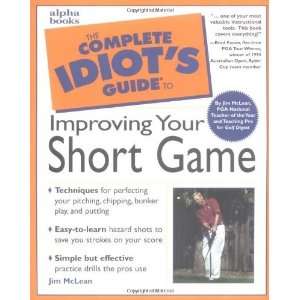   Guide to Improving Your Short Game [Paperback]: Jim McLean: Books