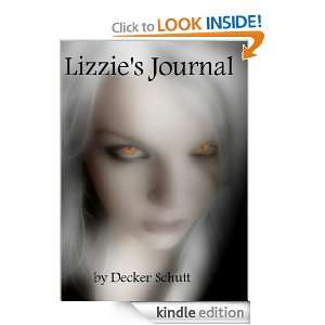 Lizzies Journal Decker Schutt  Kindle Store