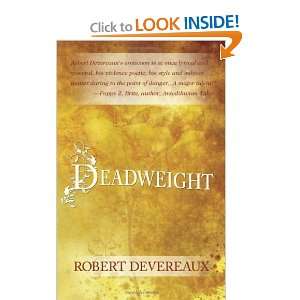  DEADWEIGHT [Paperback] Robert Devereaux Books