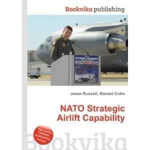  NATO Strategic Airlift Capability Ronald Cohn Jesse 