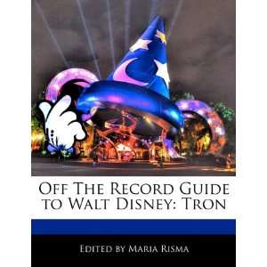   Record Guide to Walt Disney Tron (9781171170990) Maria Risma Books