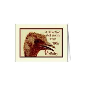 Birthday / 89th / Ostrich /Humorous Card Toys & Games