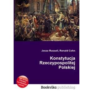  Konstytucja Rzeczypospolitej Polskiej Ronald Cohn Jesse 