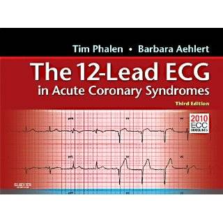 the 12 Lead ECG in Acute Coronary Syndromes Third Edition by Tim 