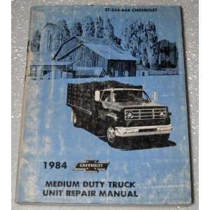  1984 Chevrolet Medium Duty Truck Unit Repair Manual 