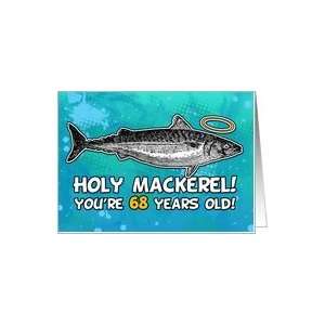  68 years old   Birthday   Holy Mackerel Card: Toys & Games