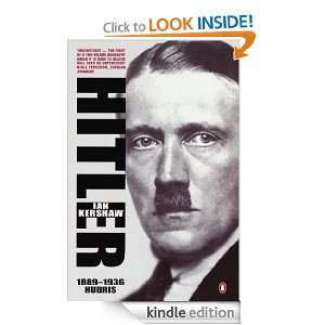 Hitler 1889 1936 Hubris Ian Kershaw  Kindle Store
