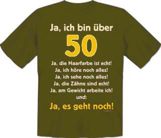 Shirt Ja, ich bin über 50 S XXL 50. Geburtstag  