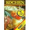 Kochen. 1680 Rezepte für Sie Ein Rezeptbuch für …