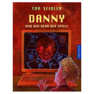 Danny und der Herr der Spiele: .de: Tor Seidler: Bücher