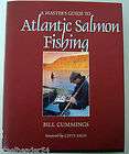   Guide to Atlantic Salmon Fishing by Bill Cummings (1995, Hardcover