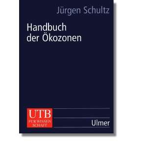Handbuch der Ökozonen (Uni Taschenbücher L)  Jürgen 