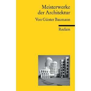 Meisterwerke der Architektur  Günter Baumann Bücher
