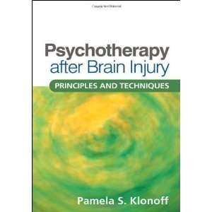 Psychotherapy after Brain Injury Principles and Techniques [Hardcover 