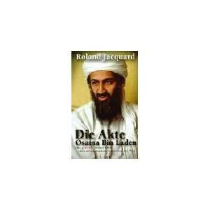  Die Akte Osama bin Laden. (9783471794685) Roland Jacquard 
