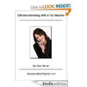  Effective Marketing With a Fax Machine (Special Report 