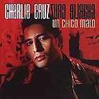Un Chico Malo by Charlie Cruz (CD, Oct 2001, WEA Latina)