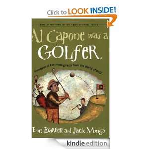 Al Capone Was a Golfer Hundreds of Fascinating Facts from the World 