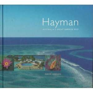 Hayman Australias Great Barrier Reef David Heenan 9780957739116 