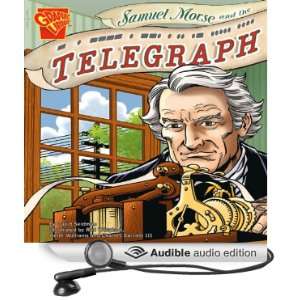  Morse and the Telegraph (Audible Audio Edition) David Seidman Books