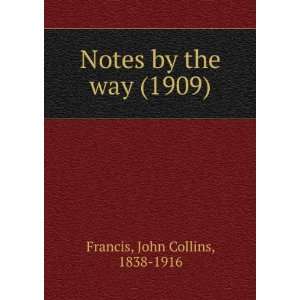   the way (1909) (9781275458666) John Collins, 1838 1916 Francis Books