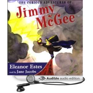   Jimmy McGee (Audible Audio Edition) Eleanor Estes, Jane Jacobs Books