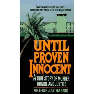 Until Proven Innocent by Arthur Jay Harris ( Paperback   Dec. 1995)