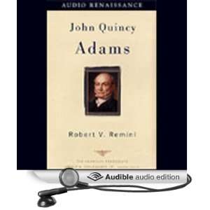  John Quincy Adams (Audible Audio Edition) Robert V 