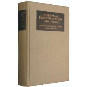  Inner Asian Frontiers of China Owen Geography   Lattimore Books