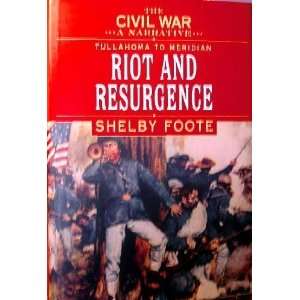   to Meridian, Riot and Resurgence [Hardcover] Shelby Foote Books