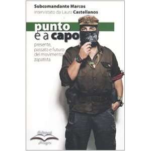   (9788889772348) Subcomandante Marcos Laura Castellanos Books